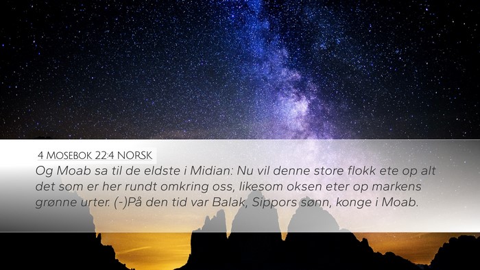 4 Mosebok 22:4 NORSK Desktop Wallpaper - Og Moab sa til de eldste i Midian: Nu vil denne - Desktop Bible Verse Wallpaper