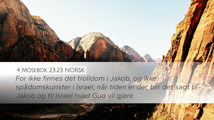 4 Mosebok 23:23 NORSK Bible Verse Image