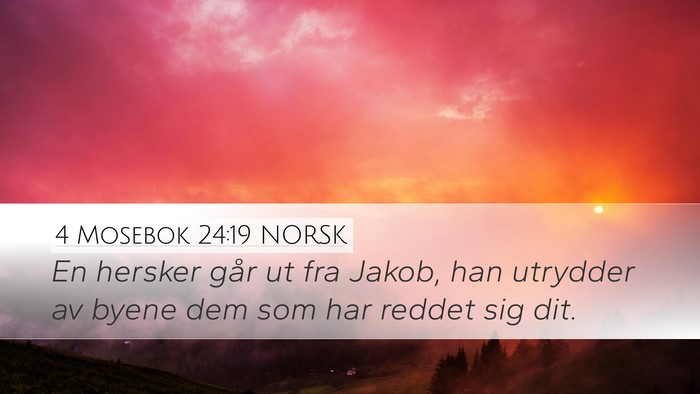 4 Mosebok 24:19 NORSK Desktop Wallpaper - En hersker går ut fra Jakob, han utrydder av - Desktop Bible Verse Wallpaper