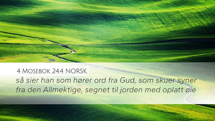 4 Mosebok 24:4 NORSK Bible Verse Image