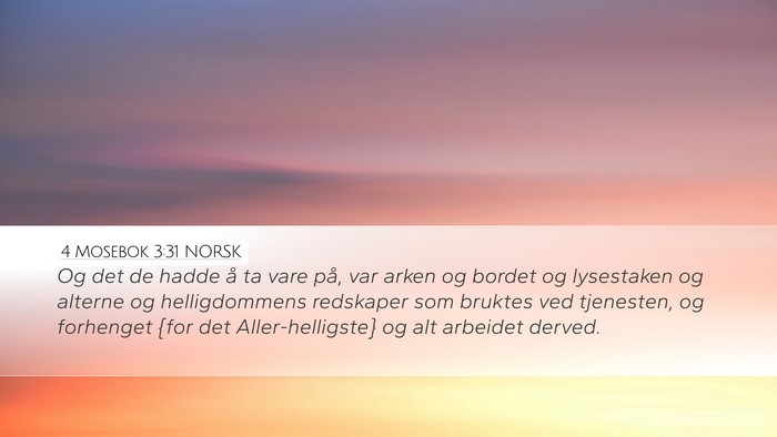 4 Mosebok 3:31 NORSK Bible Verse Image