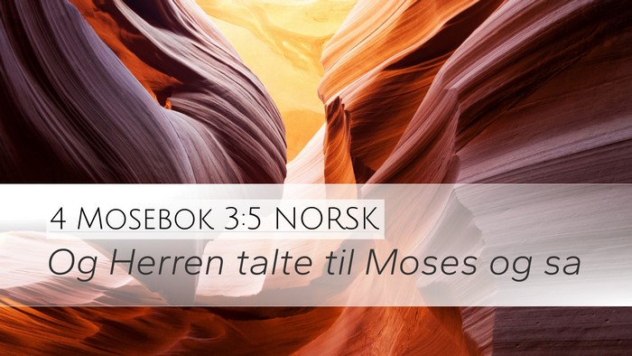 4 Mosebok 3:5 NORSK Desktop Wallpaper - Og Herren talte til Moses og - Desktop Bible Verse Wallpaper