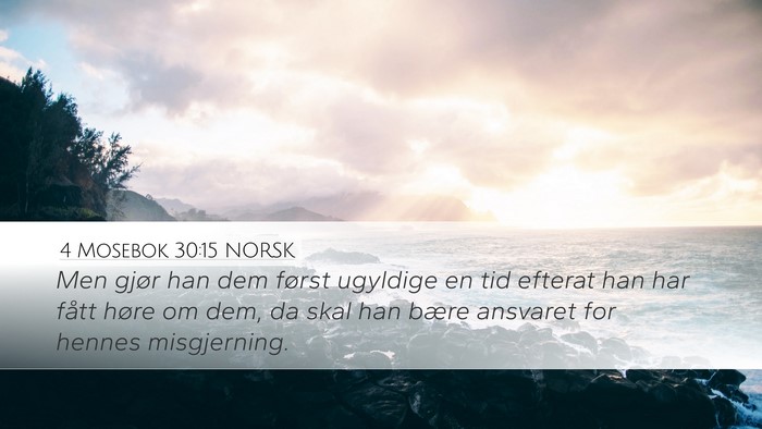 4 Mosebok 30:15 NORSK Desktop Wallpaper - Men gjør han dem først ugyldige en tid efterat - Desktop Bible Verse Wallpaper