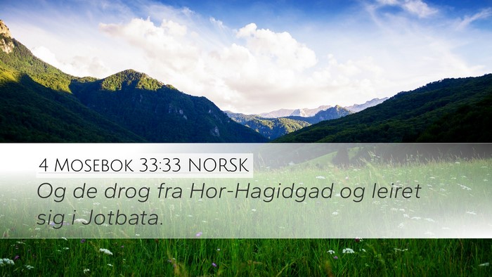 4 Mosebok 33:33 NORSK Desktop Wallpaper - Og de drog fra Hor-Hagidgad og leiret sig i - Desktop Bible Verse Wallpaper