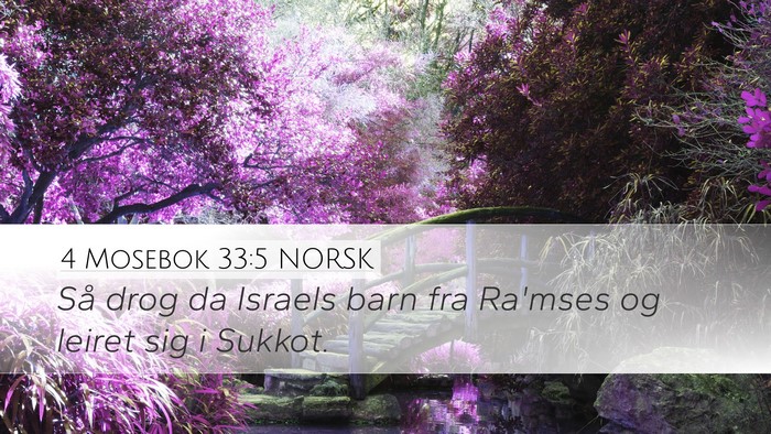 4 Mosebok 33:5 NORSK Desktop Wallpaper - Så drog da Israels barn fra Ra'mses og leiret - Desktop Bible Verse Wallpaper