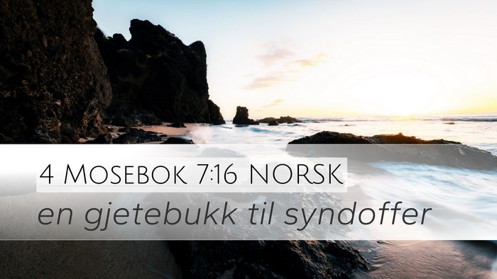 4 Mosebok 7:16 NORSK Desktop Wallpaper - en gjetebukk til - Desktop Bible Verse Wallpaper