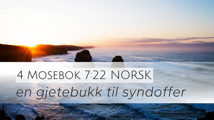 4 Mosebok 7:22 NORSK Desktop Wallpaper - en gjetebukk til - Desktop Bible Verse Wallpaper