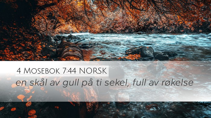 4 Mosebok 7:44 NORSK Desktop Wallpaper - en skål av gull på ti sekel, full av - Desktop Bible Verse Wallpaper