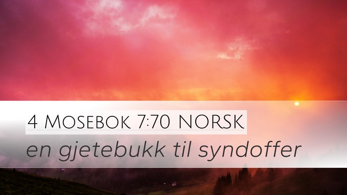 4 Mosebok 7:70 NORSK Desktop Wallpaper - en gjetebukk til - Desktop Bible Verse Wallpaper