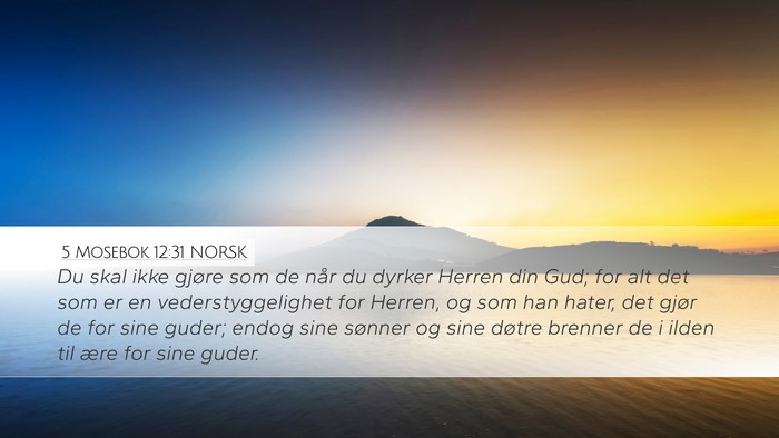 5 Mosebok 12:31 NORSK Bible Verse Image