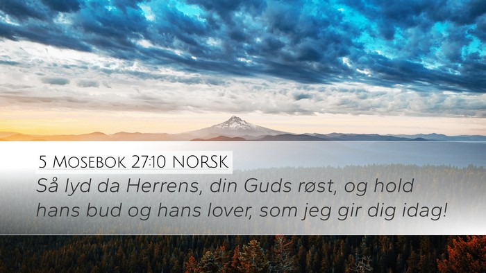 5 Mosebok 27:10 NORSK Desktop Wallpaper - Så lyd da Herrens, din Guds røst, og hold hans - Desktop Bible Verse Wallpaper