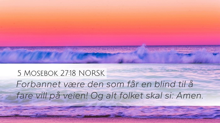 5 Mosebok 27:18 NORSK Desktop Wallpaper - Forbannet være den som får en blind til å fare - Desktop Bible Verse Wallpaper