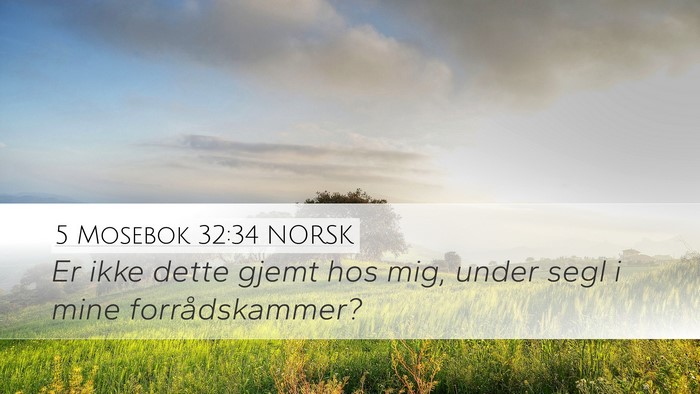 5 Mosebok 32:34 NORSK Bible Verse Image
