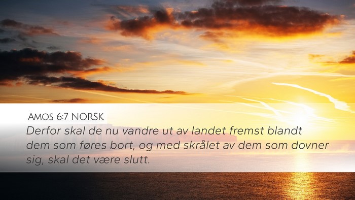 Amos 6:7 NORSK Bible Verse Image