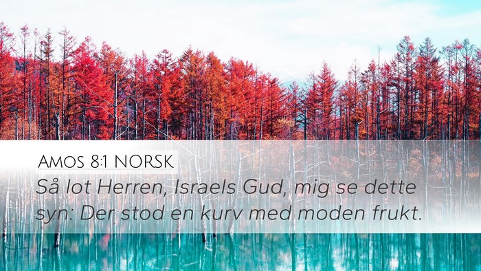 Amos 8:1 NORSK Bible Verse Image
