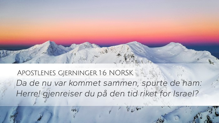 Apostlenes gjerninger 1:6 NORSK Bible Verse Image