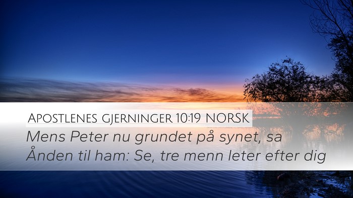 Apostlenes gjerninger 10:19 NORSK Bible Verse Image