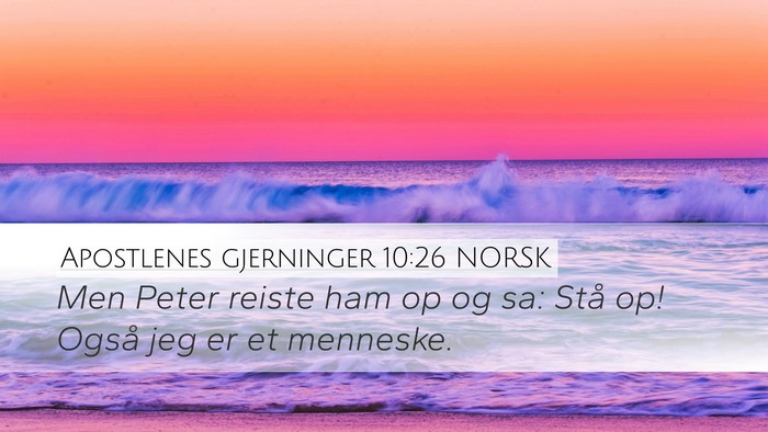 Apostlenes gjerninger 10:26 NORSK Bible Verse Image