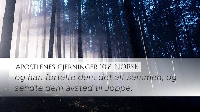Apostlenes gjerninger 10:8 NORSK Bible Verse Image