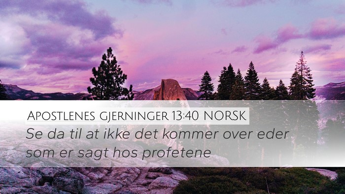 Apostlenes gjerninger 13:40 NORSK Bible Verse Image