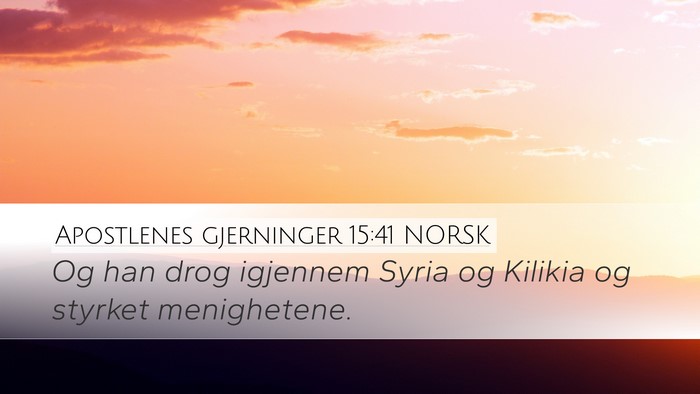 Apostlenes gjerninger 15:41 NORSK Bible Verse Image