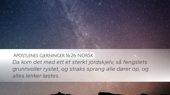 Apostlenes gjerninger 16:26 NORSK Bible Verse Image