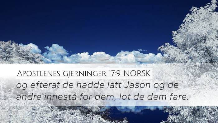 Apostlenes gjerninger 17:9 NORSK Desktop Wallpaper - og efterat de hadde latt Jason og de andre - Desktop Bible Verse Wallpaper