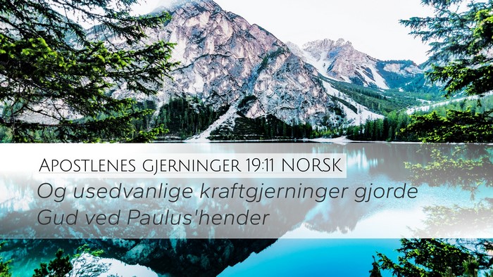Apostlenes gjerninger 19:11 NORSK Bible Verse Image