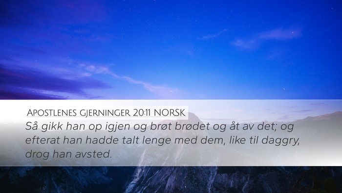 Apostlenes gjerninger 20:11 NORSK Bible Verse Image