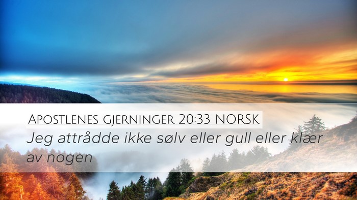 Apostlenes gjerninger 20:33 NORSK Bible Verse Image