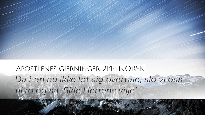Apostlenes gjerninger 21:14 NORSK Bible Verse Image