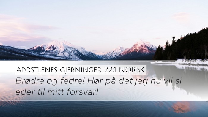 Apostlenes gjerninger 22:1 NORSK Bible Verse Image