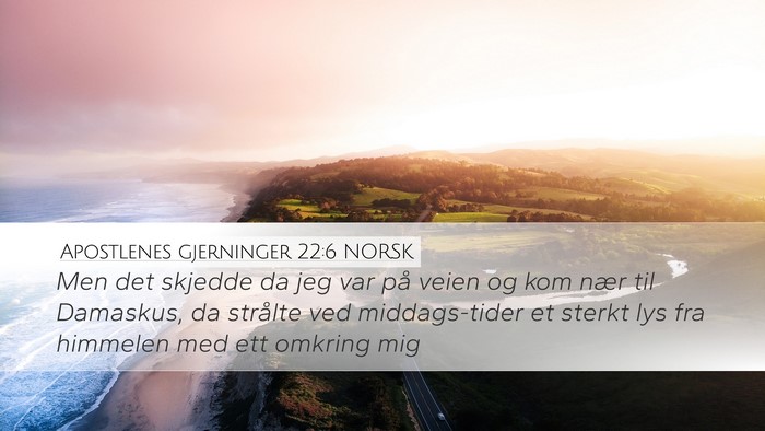 Apostlenes gjerninger 22:6 NORSK Bible Verse Image