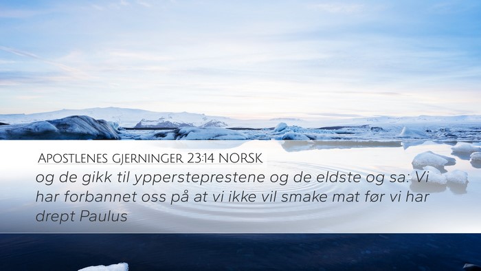 Apostlenes gjerninger 23:14 NORSK Bible Verse Image