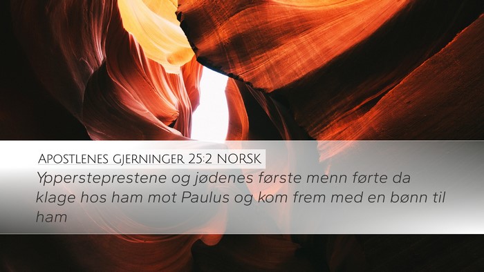 Apostlenes gjerninger 25:2 NORSK Bible Verse Image