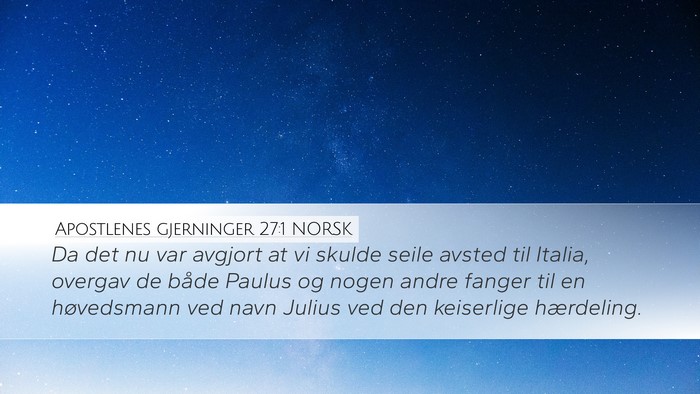 Apostlenes gjerninger 27:1 NORSK Bible Verse Image