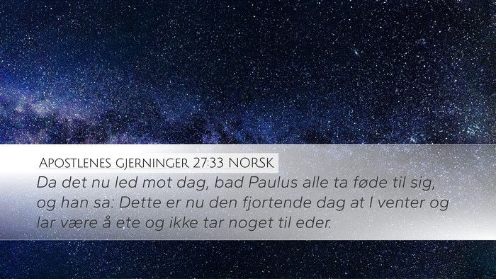 Apostlenes gjerninger 27:33 NORSK Bible Verse Image