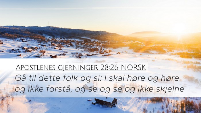 Apostlenes gjerninger 28:26 NORSK Bible Verse Image