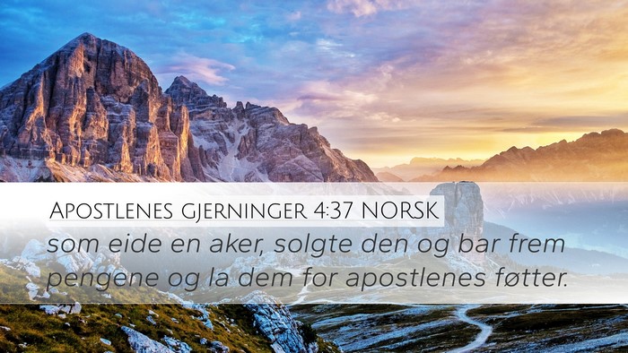 Apostlenes gjerninger 4:37 NORSK Bible Verse Image