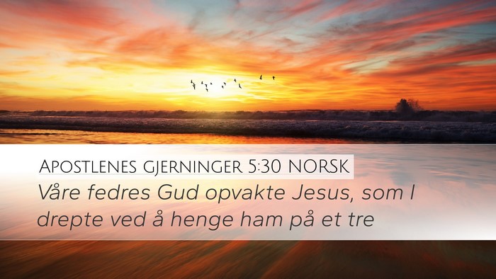 Apostlenes gjerninger 5:30 NORSK Bible Verse Image