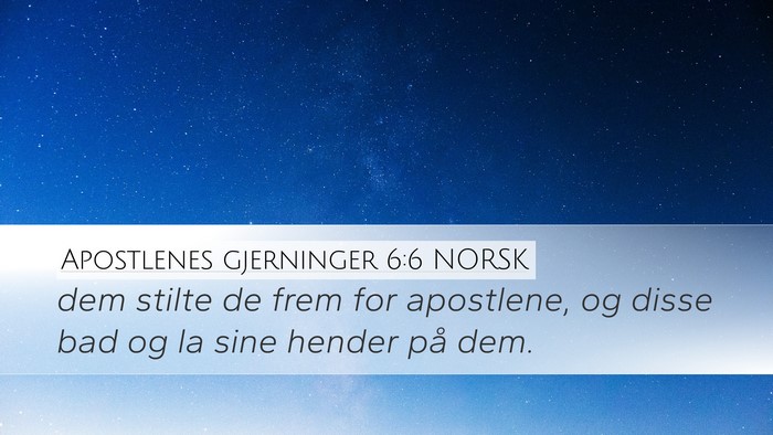 Apostlenes gjerninger 6:6 NORSK Bible Verse Image