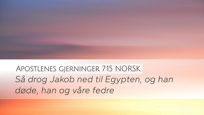 Apostlenes gjerninger 7:15 NORSK Bible Verse Image