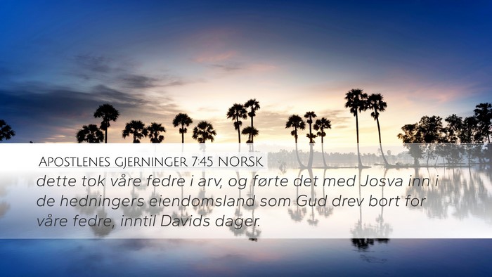 Apostlenes gjerninger 7:45 NORSK Bible Verse Image