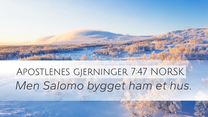 Apostlenes gjerninger 7:47 NORSK Bible Verse Image