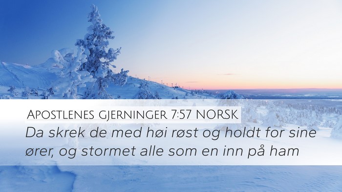 Apostlenes gjerninger 7:57 NORSK Bible Verse Image