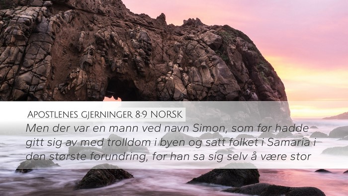 Apostlenes gjerninger 8:9 NORSK Bible Verse Image