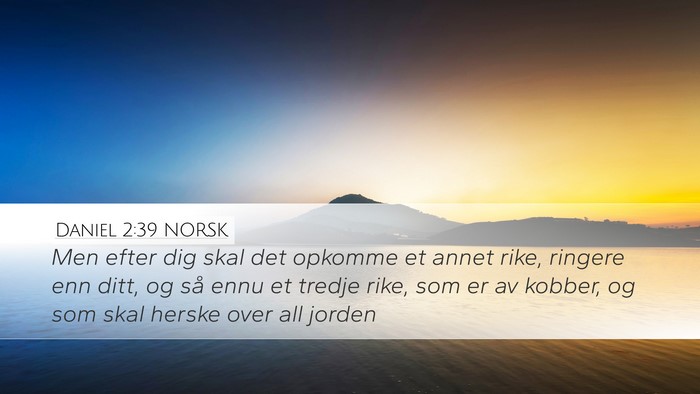 Daniel 2:39 NORSK Bible Verse Image