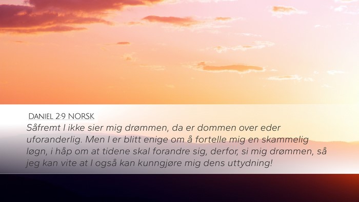 Daniel 2:9 NORSK Bible Verse Image