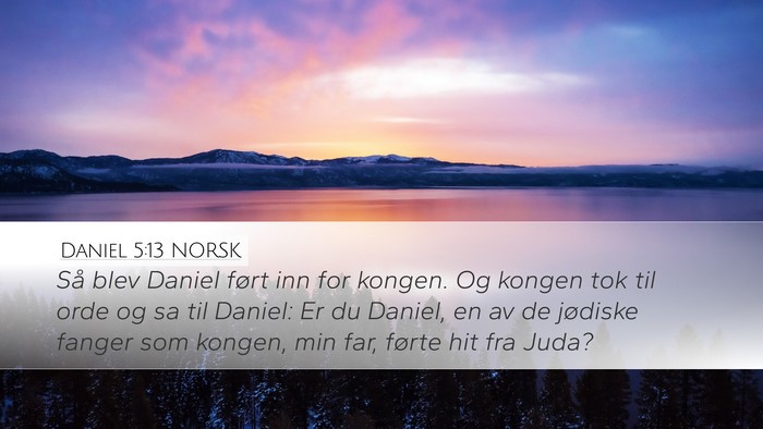 Daniel 5:13 NORSK Bible Verse Image