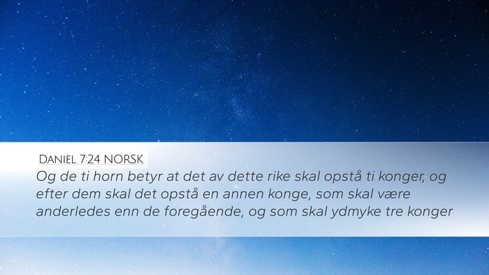Daniel 7:24 NORSK Bible Verse Image